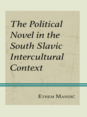 cover image of The Political Novel in the South Slavic Intercultural Context